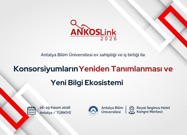 ANKOSLink2026 Uluslararası Konferansı, Antalya Bilim Üniversitesi İş Birliğiyle Gerçekleşecek