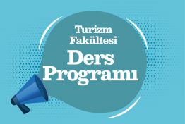 Turizm Fakültesi 2022-2023 Bahar Dönemi Haftalık Ders Programı