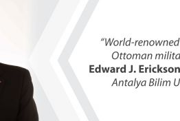 World-famous Military History Professor Edward J.ERICKSON at Antalya Bilim University